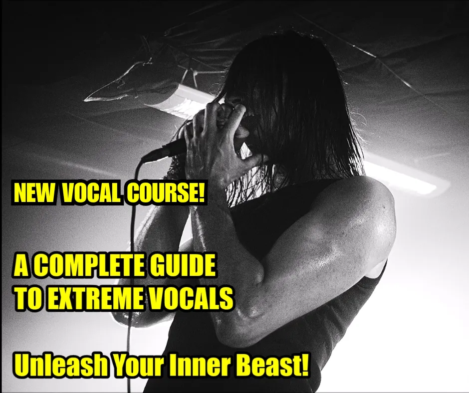 A Complete Guide To Extreme Vocals New Vocal Course